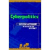 Cyberpolitics door Kevin A. Hill