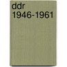 Ddr 1946-1961 door Michael Lausberg