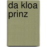 Da kloa Prinz by Antoine de Saint Exupéry