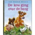 De koe ging over de berg