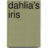 Dahlia's Iris by Leslie Scalapino