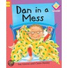 Dan In A Mess by Sue Graves