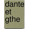Dante Et Gthe door M.D. Stern Daniel