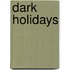 Dark Holidays