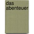 Das Abenteuer