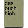 Das Buch Hiob door Otto Kaiser