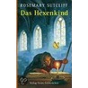 Das Hexenkind by Rosemary Sutcliffe