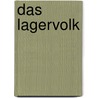 Das Lagervolk door István Örkény