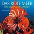 Das Rote Meer