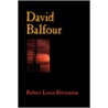 David Balfour door Robert Louis Stevension