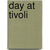 Day at Tivoli by John Kenyon