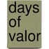 Days Of Valor