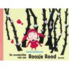 De wonderlijke reis van Roosje Rood