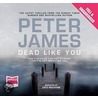 Dead Like You by James Peter