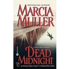 Dead Midnight door Marcia Muller