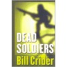 Dead Soldiers door Bill Crider