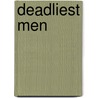 Deadliest Men door Paul Kirchner