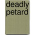 Deadly Petard