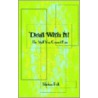 Deal with It! door Shirlene Polk