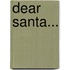 Dear Santa...