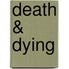 Death & Dying door Onbekend