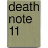 Death Note 11 door Tsugumi Ohba