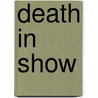 Death in Show door Judi McCoy