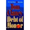 Debt Of Honor by Tom Clancy