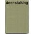 Deer-Stalking