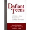 Defiant Teens door Russell A. Barkley