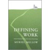 Defining Work door Muriel Mellow