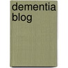 Dementia Blog door Susan M. Schultz