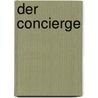 Der Concierge door Jürgen Carl