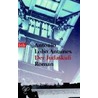 Der Judaskuß by António Lobo Antunes