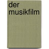 Der Musikfilm by Georg Maas