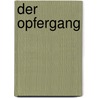 Der Opfergang door Rudolf G. Binding