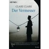 Der Vermesser by Clare Clark