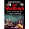 Der Wortbruch door Werner Maser