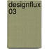 Designflux 03