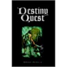 Destiny Quest door Robert Duvalle