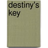 Destiny's Key by W. Shane Wilson