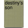 Destiny's Son door Maurice Phillips