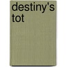 Destiny's Tot door Alvin "Bud" Christopherson