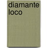 Diamante Loco door Jorge Solari