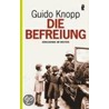 Die Befreiung door Guido Knopp