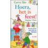 Hoera, het is feest! by Carry Slee