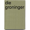 Die Groninger by Ferdinand Koch