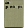 Die Groninger door Ferdinand Koch