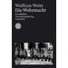 Die Wehrmacht door Wolfram Wette
