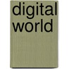 Digital World door Ph.d. Mitra Ananda